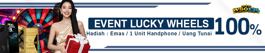 EVENT LUCKY WHEELS WSO138